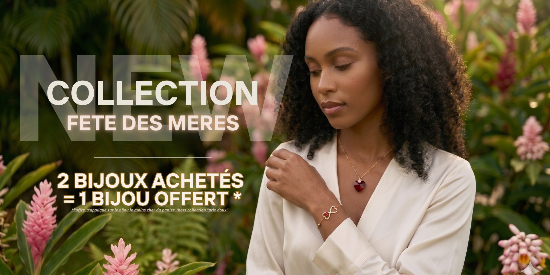 Fête des Mères — 2 bijoux achetés = 1 bijou offert